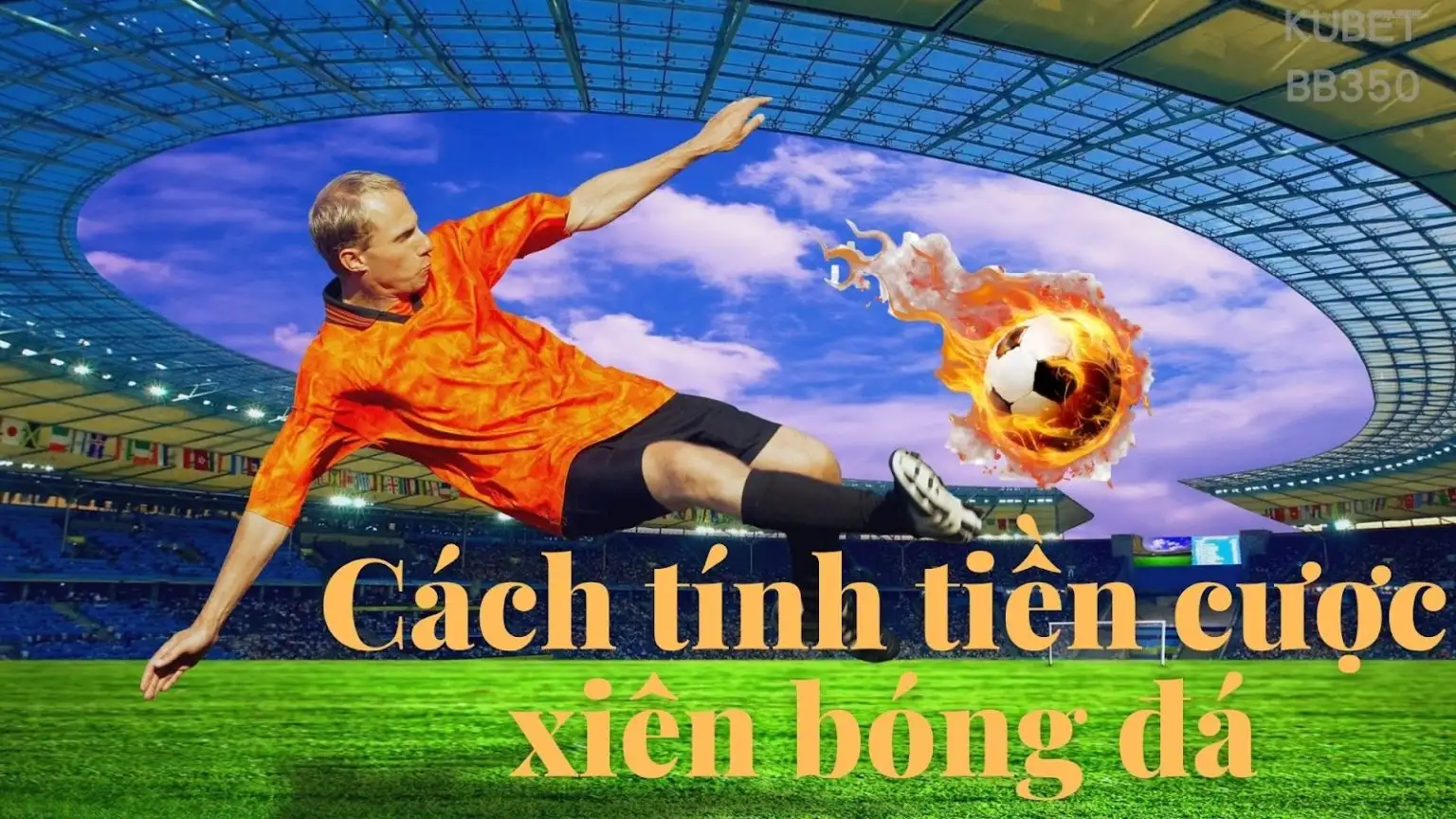 Cược xiên là gì trong bóng đá? Hướng dẫn tính kèo cược xiên tại nhà cái Da88